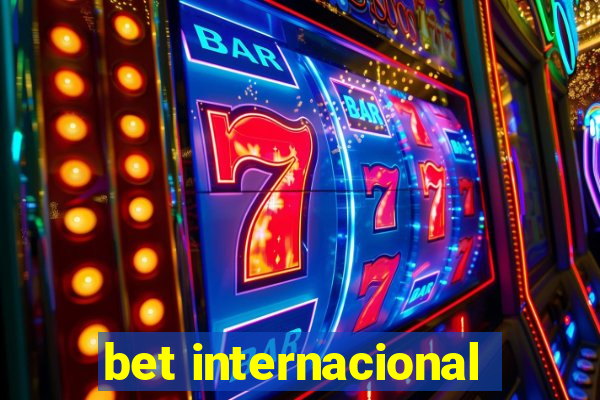 bet internacional